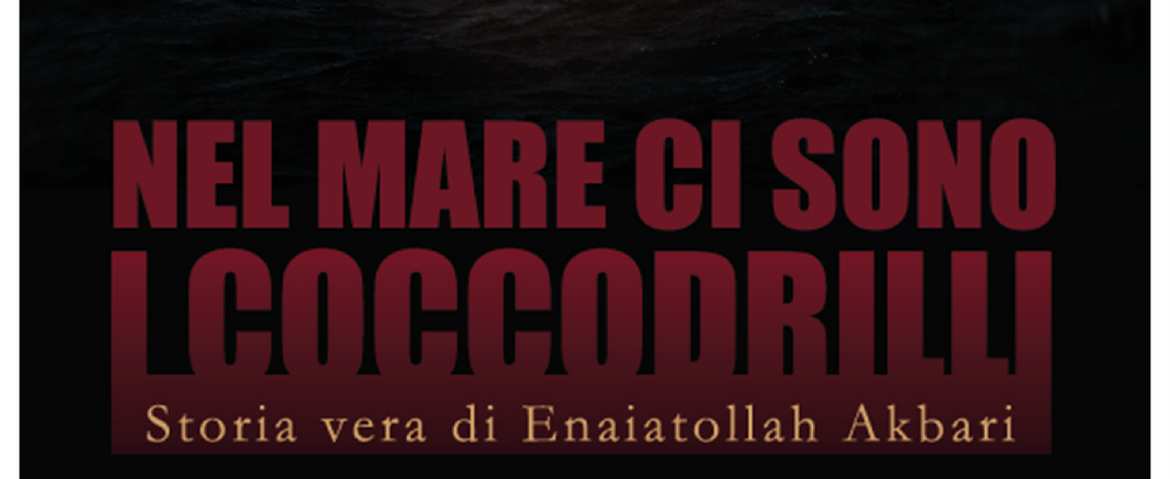 Nel mare ci sono i coccodrilli. Storia vera di Enaiatollah Akbari - CSV