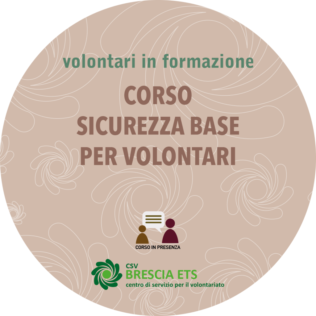 CSV Brescia: Corso Sicurezza Base per volontari