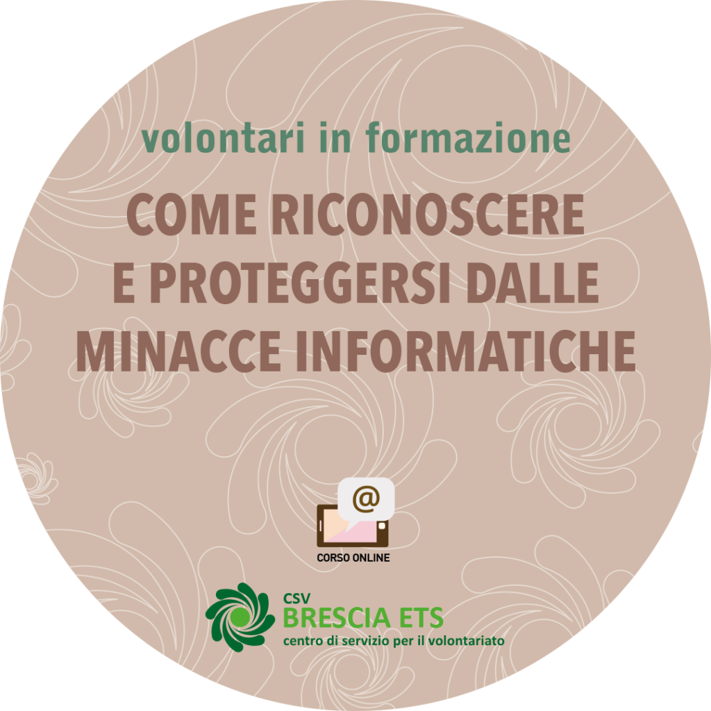 CSV Brescia Riconoscere e proteggersi dalle minacce informatiche