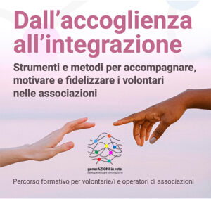 Dall'accoglienza all'integrazione