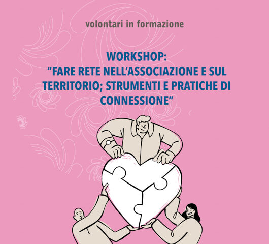 Fare rete nell'associazione e sul territorio