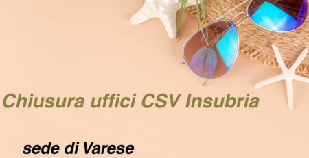 Chiusura estiva per CSV Insubria a Varese, dal 3 al 28 agosto compresi